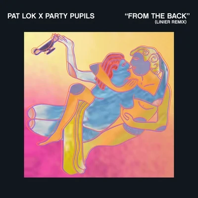 Pat Lok From the Back (Linier Remix)