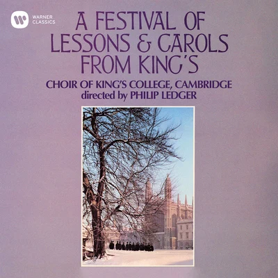 Choir of Kings College, Cambridge A Festival of Lessons & Carols from Kings