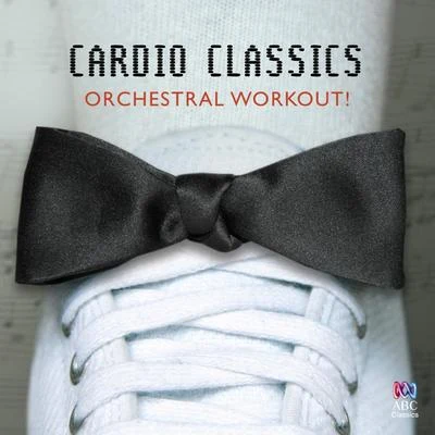 cardio classics: orchestral workout 專輯 Maurice Jarre/Michael Nyman/John Williams/Henry Mancini/Ennio Morricone