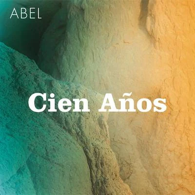 Cien Años 專輯 Abel Pintos