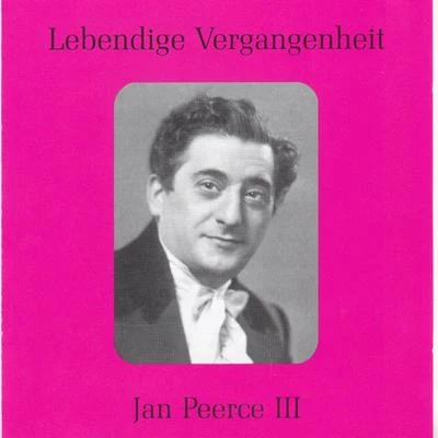 Lebendige Vergangenheit - Jan Peerce (Vol.3) 专辑 Jan Peerce