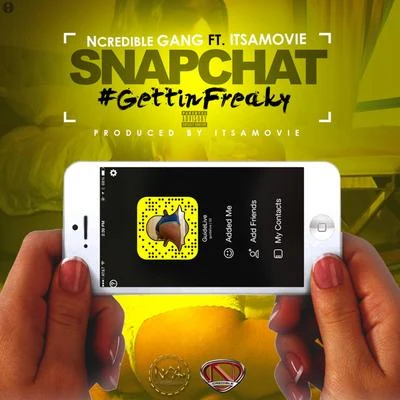 Snapchat #GettinFreaky (feat. ItsAMovie) - Single 专辑 Trae Suave/Ncredible Gang