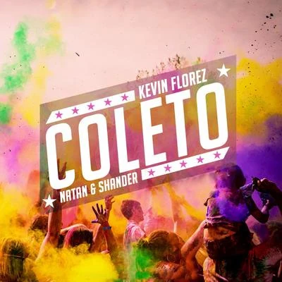 Coleto 专辑 Kevin Florez/Mosta Man/Criss & Ronny/DJ Dever