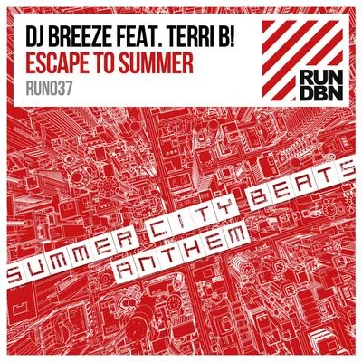 Escape to Summer (Summer City Beats Anthem) 專輯 Terri B!