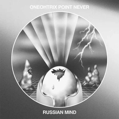 Russian Mind 專輯 Oneohtrix Point Never