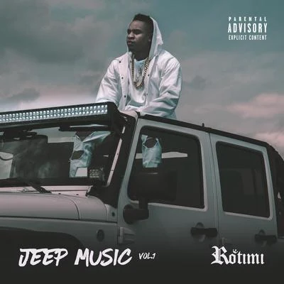 Jeep Music, Vol. 1 專輯 Rotimi/De Afrophonik Crew/Kuf Knotz