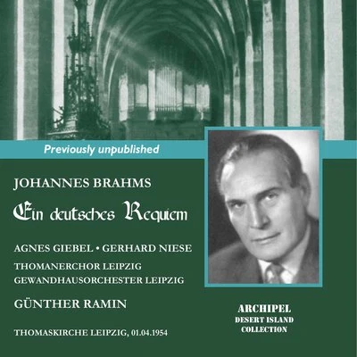 Brahms: Ein deutsches Requiem, Op. 45 專輯 Gewandhausorchester Leipzig/Anna Tomowa-Sintow/Peter Schreier/Annelies Burmeister/Rundfunkchor Berlin