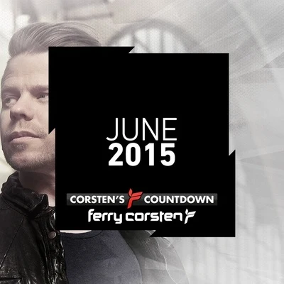 Ferry Corsten Ferry Corsten presents Corstens Countdown June 2015