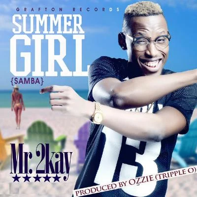 Mr 2KayCynthia MorganSeyi Shay Summer Girl (Samba)