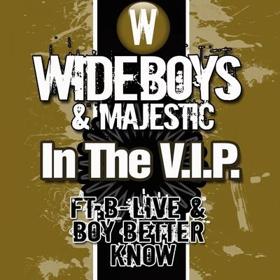 In the V.I.P 專輯 Wideboys