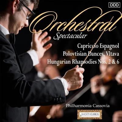 Robert StankovskySlovak Radio Symphony Orchestra Orchestral Spectacular: Capriccio Espagnol, Polovtisian Dances, Vltava, Hungarian Rhapsodies Nos. 2 & 6