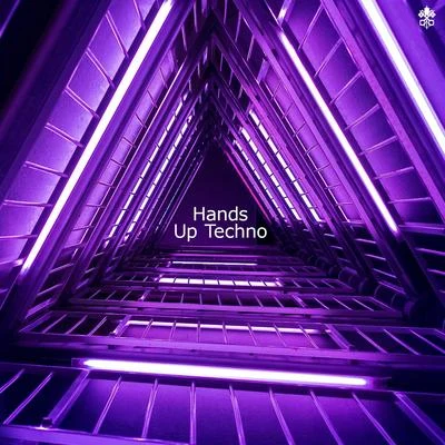 Hands Up Techno 專輯 Starpilot/Petriform/PROTODOME/Zackery Wilson/Ayoshutduff