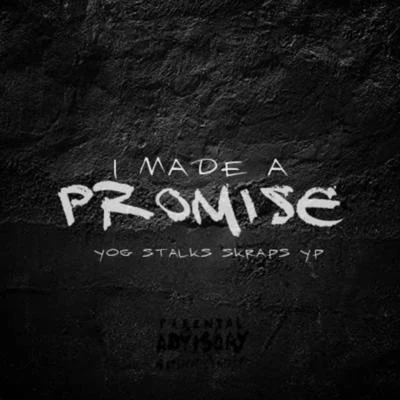 Baby PlugYP I Made a Promise (feat. Skraps & YP)