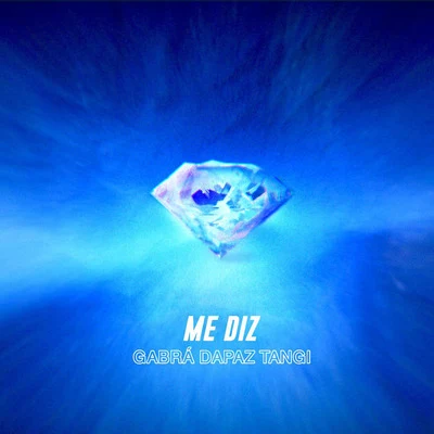 Me Diz 專輯 ZSS Ent./Gee Rocha/Gabrá