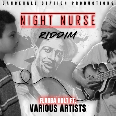 Night Nurse Riddim 专辑 Flabba Holt