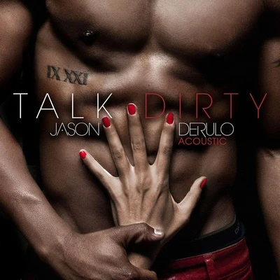 Talk Dirty (Acoustic) 專輯 Jason DeRulo