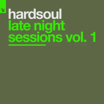 Hardsoul Late Night Sessions Vol. 1