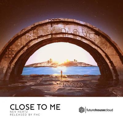 Close To Me 專輯 Jay Freez/Laedon/Nev Hertz