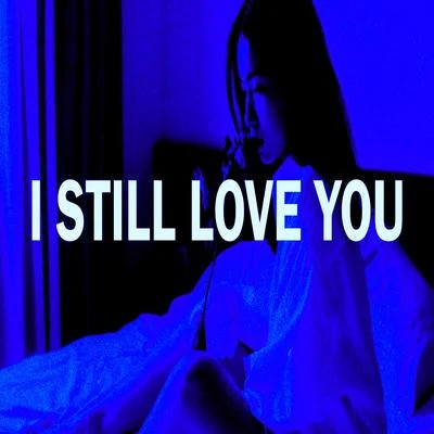 I Still Love You (Instrumental) 专辑 Base De Hip Hop