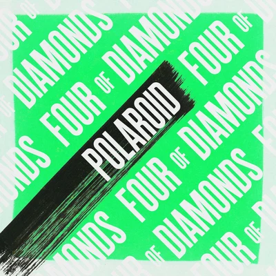 Polaroid 專輯 Four Of Diamonds