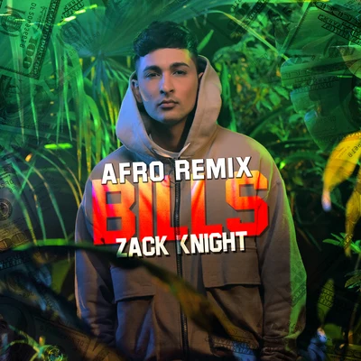 Bills (Afrobeats Remix) 專輯 Zack Knight/Herve Pagez/Badd Dimes/Billy The Kit/Scales