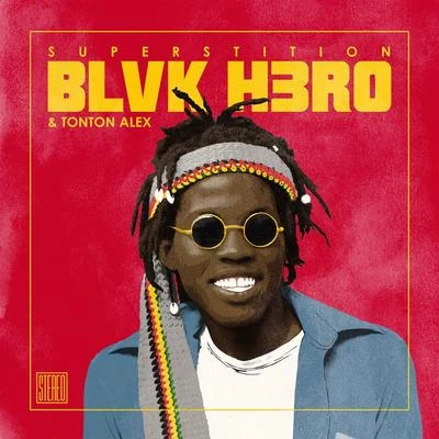 Superstition (Reggae Remix) 專輯 Blvk H3ro/Skillibeng/Wayne J