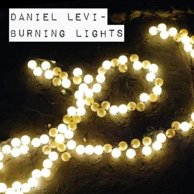 Burning Lights 专辑 Steeve Aston/Netanel Israel/Yaakov Shwekey/Itzik Orlev/Daniel Levi