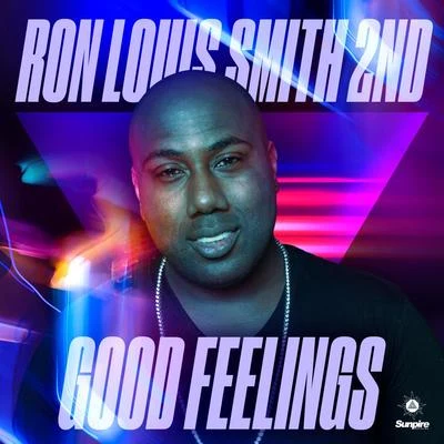 Good Feelings 专辑 Ron Louis Smith 2nd