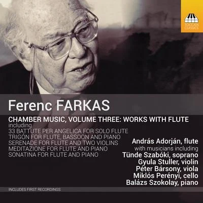 Farkas: Chamber Music, Vol. 3 – Works with Flute 專輯 András Adorján