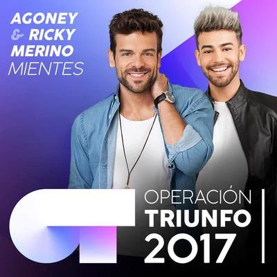 AgoneyAitana Mientes (Operación Triunfo 2017)