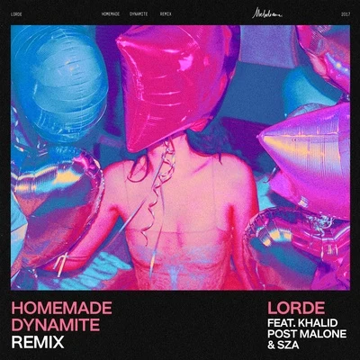 Homemade Dynamite (Remix) 专辑 Khalid