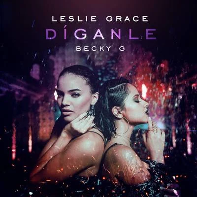 Leslie Grace Díganle