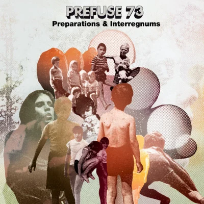 Preparations Interregnums 专辑 James Tillman/Prefuse 73