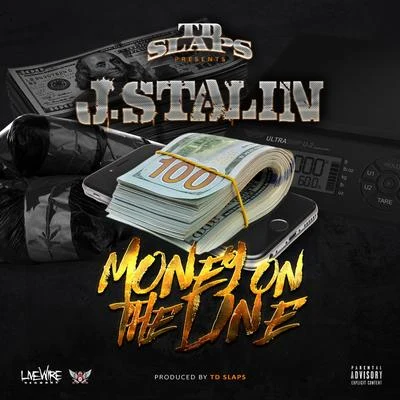 Money On the Line 專輯 J. Stalin