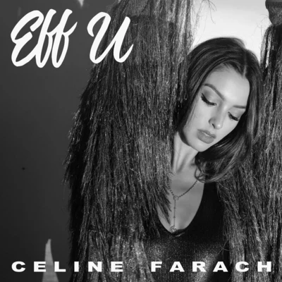 Eff U 專輯 Celine Farach/Jayden/Matluck