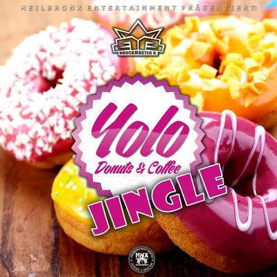 Yolo Donuts Jingle 專輯 Padisah/Brockmaster B./GzumHad