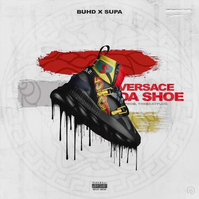 Versace da Shoe (feat. Supa) 專輯 Supa