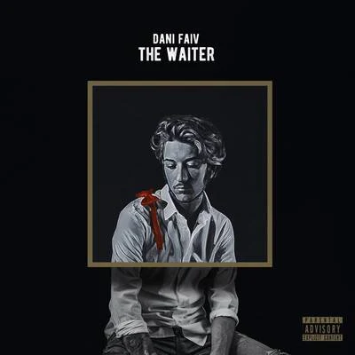 The Waiter 专辑 Dani Faiv