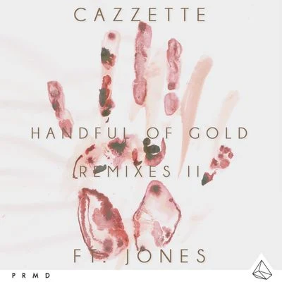 Handful Of Gold (Remixes II) 專輯 CAZZETTE