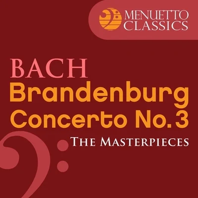 The Masterpieces - Bach: Brandenburg Concerto No. 3 in G Major, BWV 1048 專輯 Württemberg Chamber Orchestra/Jörg Faerber/Georg Zuckermann/Maria Littauer