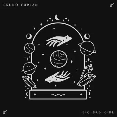 Big Bad Girls 专辑 Bruno Furlan