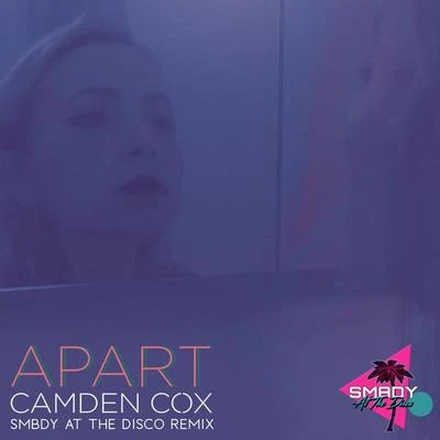 Apart (SMBDY At The Disco Remix) 專輯 Camden Cox