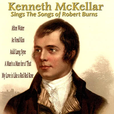 Kenneth McKellar Sings the Songs of Robert Burns 专辑 Kenneth McKellar