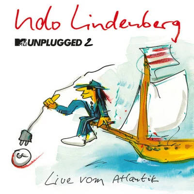 MTV Unplugged 2: Live vom Atlantik (Zweimaster Edition) 專輯 Yvonne Catterfeld/Catterfeld/Yvonne Catterfeld (Julia)/Udo Lindenberg