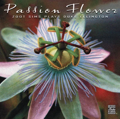 Passion Flower - Zoot Sims Plays Duke Ellington 專輯 Zoot Sims