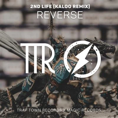 Reverse (Kaloo Remix) 專輯 TheMNG/2nd Life