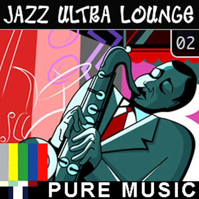 Jazz Ultra Lounge, Vol. 2 專輯 Raney Shockne/Robert Pegg/The Vines/Hanover Swain/Wenzel Templeton