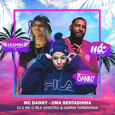 Uma Sentadinha 專輯 Mc Anónimo/Mc Danny