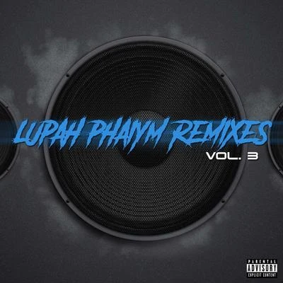 Lupah Phaiym (Remixes), Vol. 3 專輯 Madopelli/LuPah PHAiYM/Beastmode Warriors