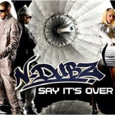 Say Its Over 專輯 N-Dubz